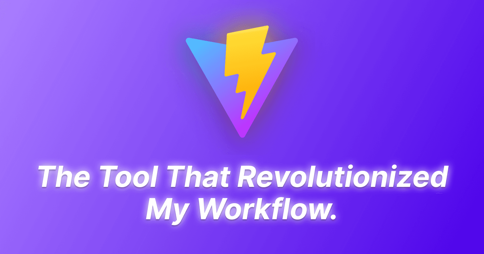 The tool that revolutionized my workflow. My experience with Vite